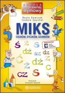 Zabawy z głoskami. Miks ciszków, syczków, szumków